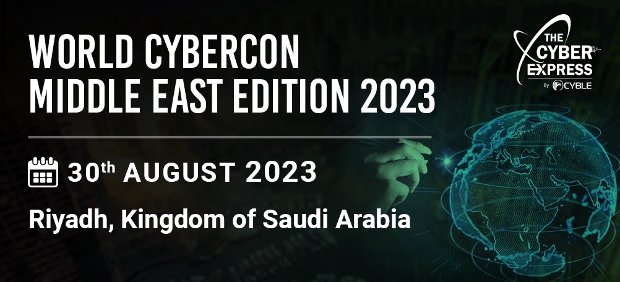 Join the fight against cyber threats at World CyberCon Middle East ...