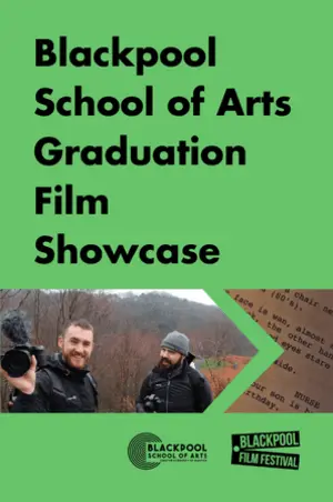 Blackpool Graduation Blackpool School of Arts Graduation Film Showcase | Data Thistle