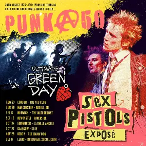 Ultimate Green Day / Sex Pistols Exposé: PUNK@50 Tour | Data Thistle