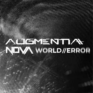 Augmentia EP Release Show + Support from Nova and World//Error | Data ...